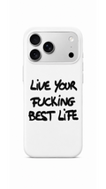 Live your best live Phone Case