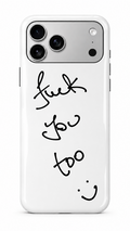 F YOU TOO Phone Case