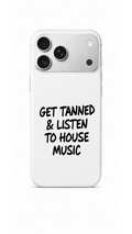 Get tanned Phone Case