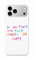 Do whatever Phone Case